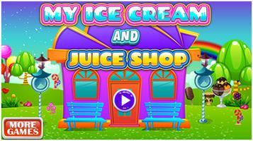 My Ice cream and Juice Shop الملصق