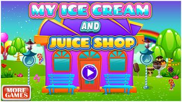 My Ice cream and Juice Shop poster