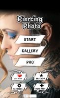 Piercing Photo poster