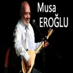 Musa ER--OĞLU Türküleri (İnternetsiz)