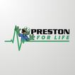 ”Preston For Life