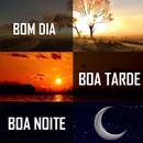 Bom dia, Boa tarde, Boa Noite APK