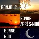 Bonjour, Bonne après-midi, Nuit, Bonsoir, Amour APK