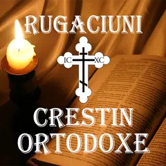 Скачать Rugăciuni Creştine Ortodoxe APK