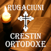 ”Rugăciuni Creştine Ortodoxe