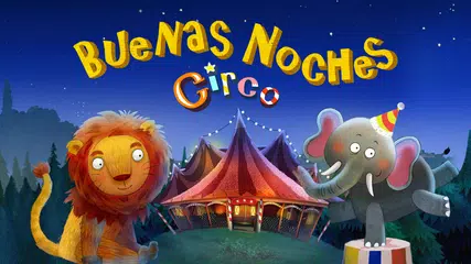 Descargar APK de Buenas Noches Circo