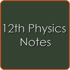 12th Class Physics Notes CBSE icon