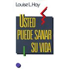 Libro Usted Puede Sanar Su Vida- PDF Louise Hay icône
