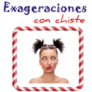 Exageraciones con Chiste APK