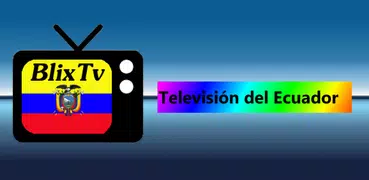 BlixTv - Tv Ecuador