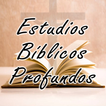 Estudios Bíblicos Profundos