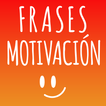 Frases Motivación y Motivacionales