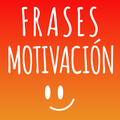 Frases Motivación y Motivacionales