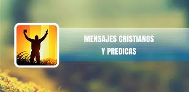 Mensajes Cristianos y Predicas