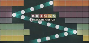 Bricks Breaker Mission