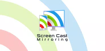 Screen Cast Mirroring - easy s