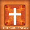 ”The Good News