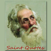 ”Saint Quotes