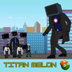 Titan TVMan upgrade mod melon