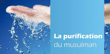 La purification du musulman
