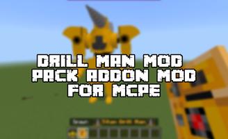 Drill man mod Mcpe screenshot 2