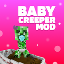 Baby Creeper Mod APK