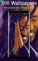 Trill Wallpapers poster