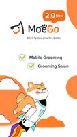 MoeGo: for busy pet groomers Cartaz