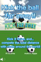 Kick Far Away!! Affiche