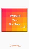 would you rather الملصق