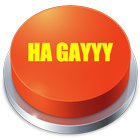 HA GAYYY Button icon