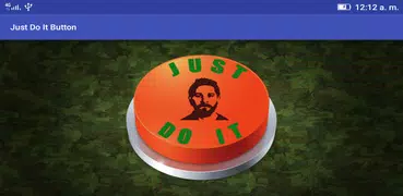 Just Do It Button