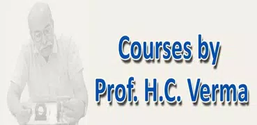 Courses by Prof. H. C. Verma