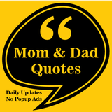 Icona Mom & Dad Quotes