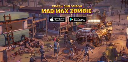 Mad Max : Fury Crash Zombie poster