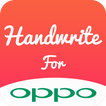 Handwrite Font for OPPO Phone