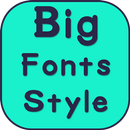 Big Fonts Style APK