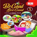 Be Good Live Good-1 APK