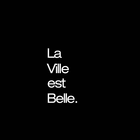 La Ville est Belle ícone