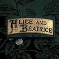 Alice and Beatrice