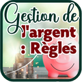 Gestion de l'argent : Règles