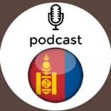 Mongolia Podcast