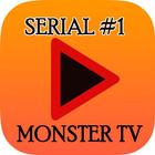 Serial #1 MONSTER TV icon