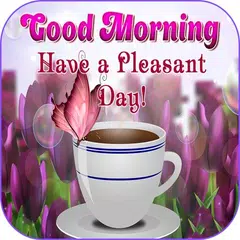 download Good morning messages and images Gif APK