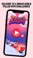 Twins & Dreams Plakat