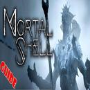 Guide for Mortal Shell APK