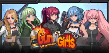 Gun and Girls : Gunner Maker