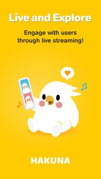 Hakuna: Live Stream, Meet and Chat, Make Friends 海报