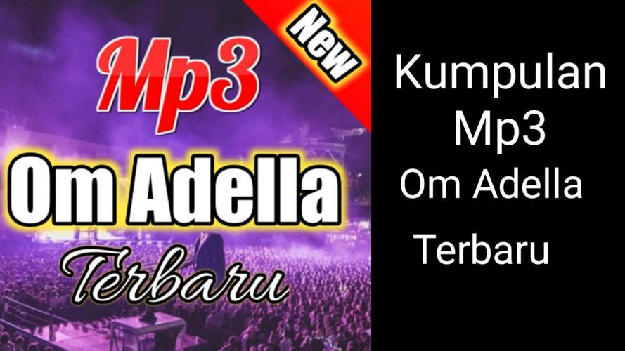 Mp3 Om Adella Lagu Terbaru Dan Terpopuler Offline For Android