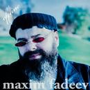 best Maxim Fadeev songs aplikacja